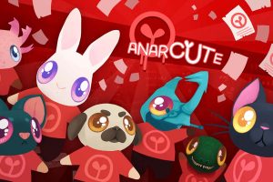 暴动萌军 Anarcute