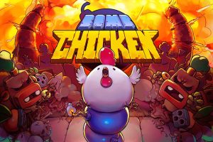 炸弹鸡 Bomb Chicken