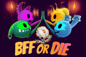 死党或死亡 BFF or Die