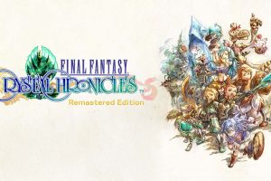 最终幻想：水晶编年史重制版 Final Fantasy Crystal Chronicles Rema...