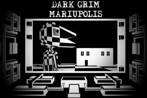 黑暗阴郁的马里欧波利斯 Dark Grim Mariupolis