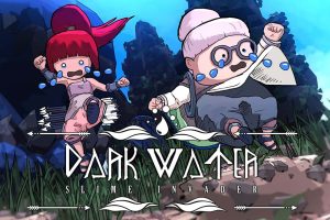 黑水绮谭 Dark Water Slime Invader