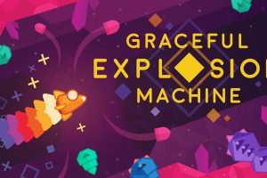 优雅爆机 Graceful Explosion Machine