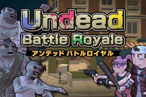 亡灵大逃杀 Undead Battle Royale