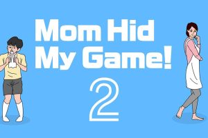 妈妈把我的游戏藏起来了 Mom Hid My Game 2