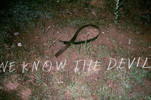 我们知道的恶魔 We Know the Devil