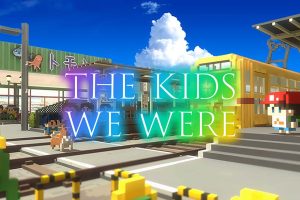 变成大人也不要忘记 The Kids We Were