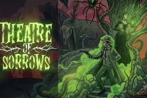 悲伤剧场 Theatre of Sorrows