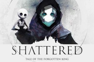 破碎：被遗忘的国王 Shattered: Tale of the Forgotten King