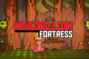 Maximillion Fortress