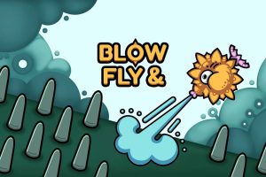 Blow and Fly