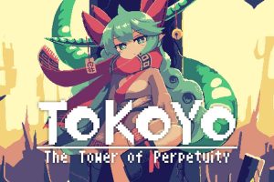 常世之塔 TOKOYO: The Tower of Perpetuity