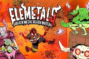 精灵:死亡金属死亡火柴 EleMetals: Death Metal Death Match!