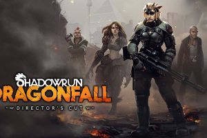 暗影狂奔:龙陨 Shadowrun: Dragonfall - Director's Cut