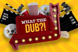 什么配音？！ What The Dub?!