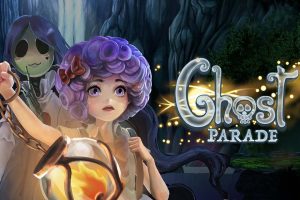 《Ghost Parade》1.0.4