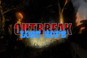 爆发:最后的希望 Outbreak: Lost Hope