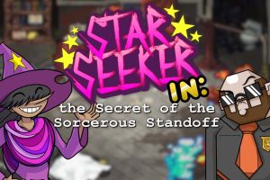 寻星者:魔法对峙的秘密 Star Seeker in: the Secret of the Sorcerous Standoff