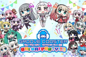 炫音轨迹 歪歪派对 GROOVE COASTER WAI WAI PARTY!!!!