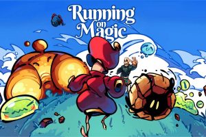 魔法疾奔 Running on Magic