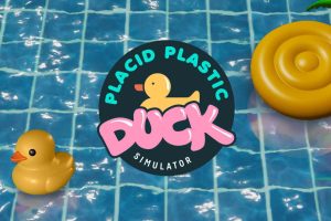 小黄鸭模拟器 .Placid Plastic Duck Simulator