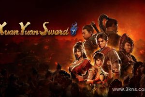 轩辕剑 7 .Xuan Yuan Sword 7