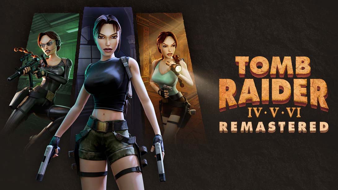 【美版】古墓丽影 4-6 复刻版 .Tomb Raider IV-VI Remastered