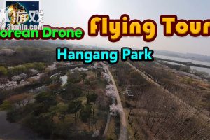【美版】韩国无人机飞行游览 汉江公园 .Korean Drone Flying Tour Hangang Park